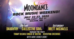 Moondance Events Rock Music Weekend - July 22-23, 2022 - Pre-Party July 21 - Walker, MN